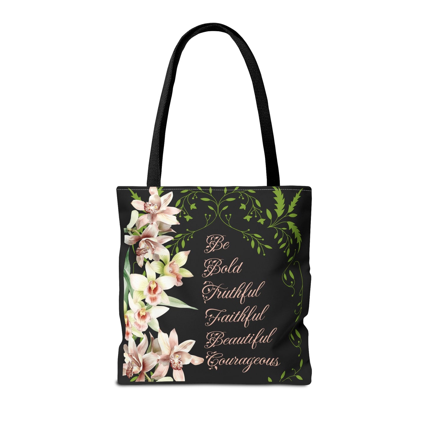 Orchid Tote Bag - Be Bold, Faithful, Truthful, Beautiful, Courageous