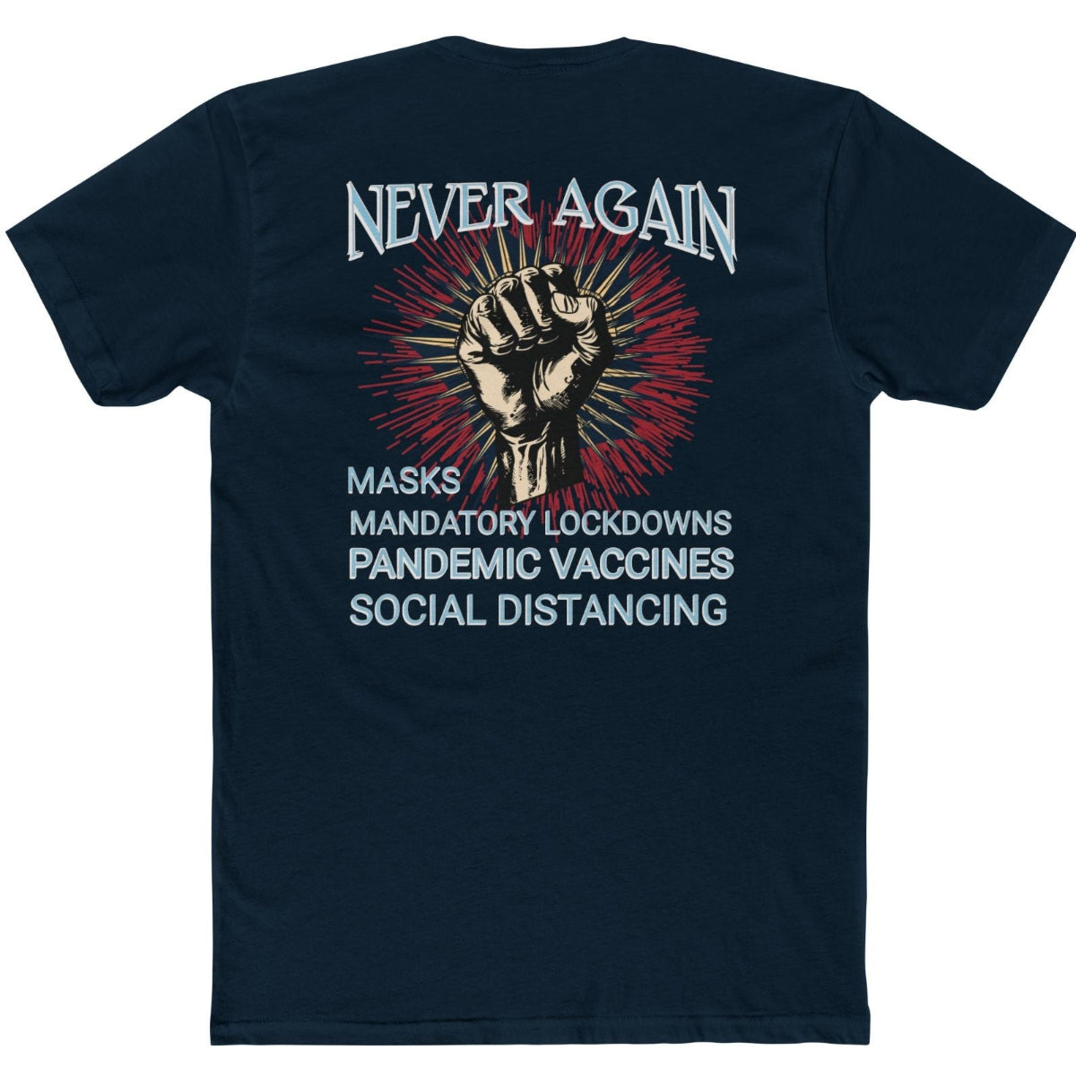Graphic Tee Never Again Pandemic Rebellion Unisex Cotton Crew