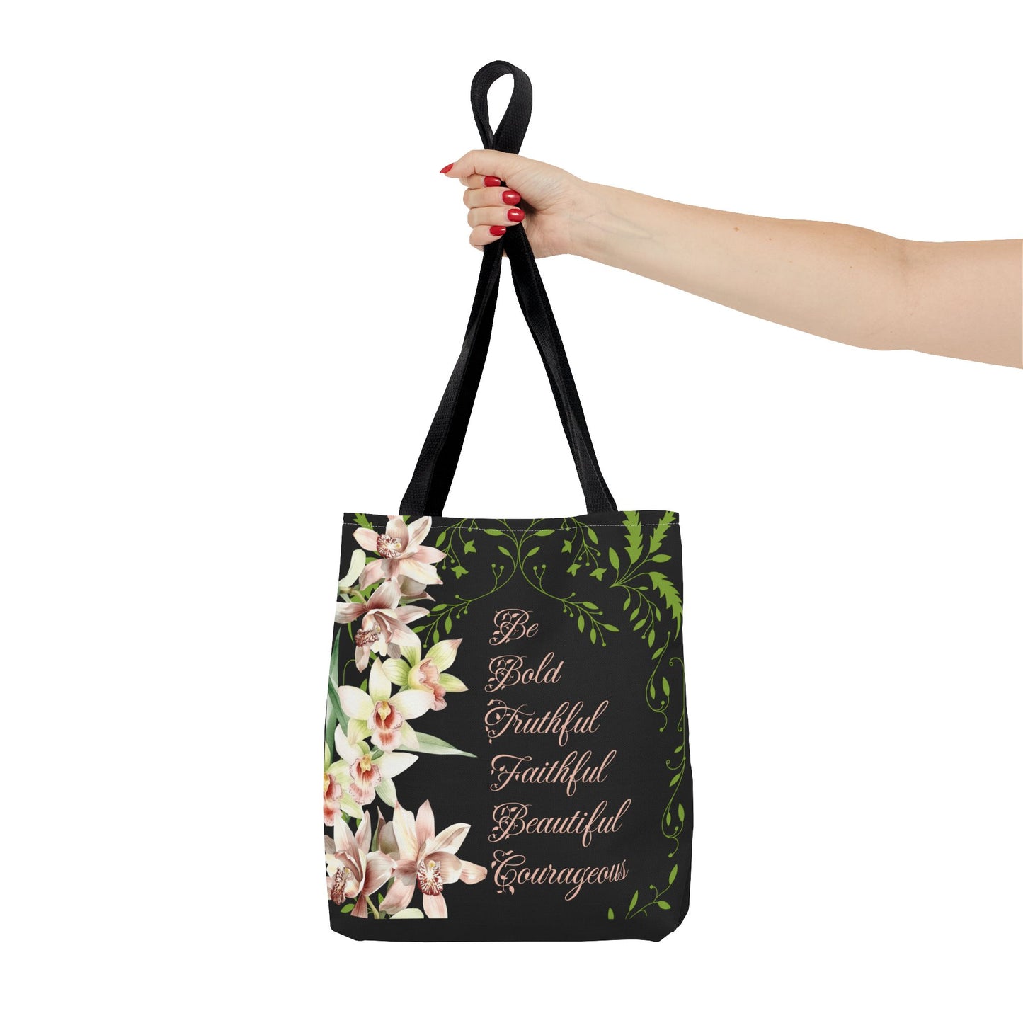 Orchid Tote Bag - Be Bold, Faithful, Truthful, Beautiful, Courageous