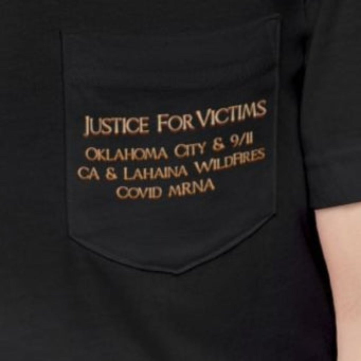 Chaos Reigns when Justice Rests Pocket T-shirt, Justice for Victims: Oklahoma City, 9/11, Wildfires, mRNA