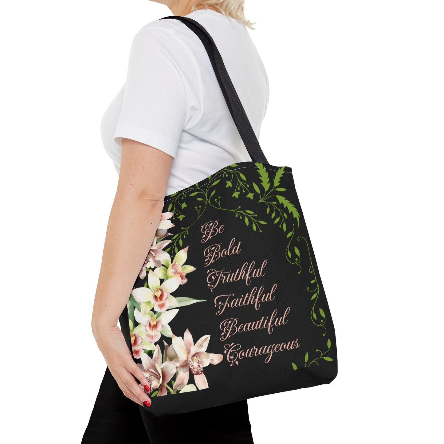 Orchid Tote Bag - Be Bold, Faithful, Truthful, Beautiful, Courageous