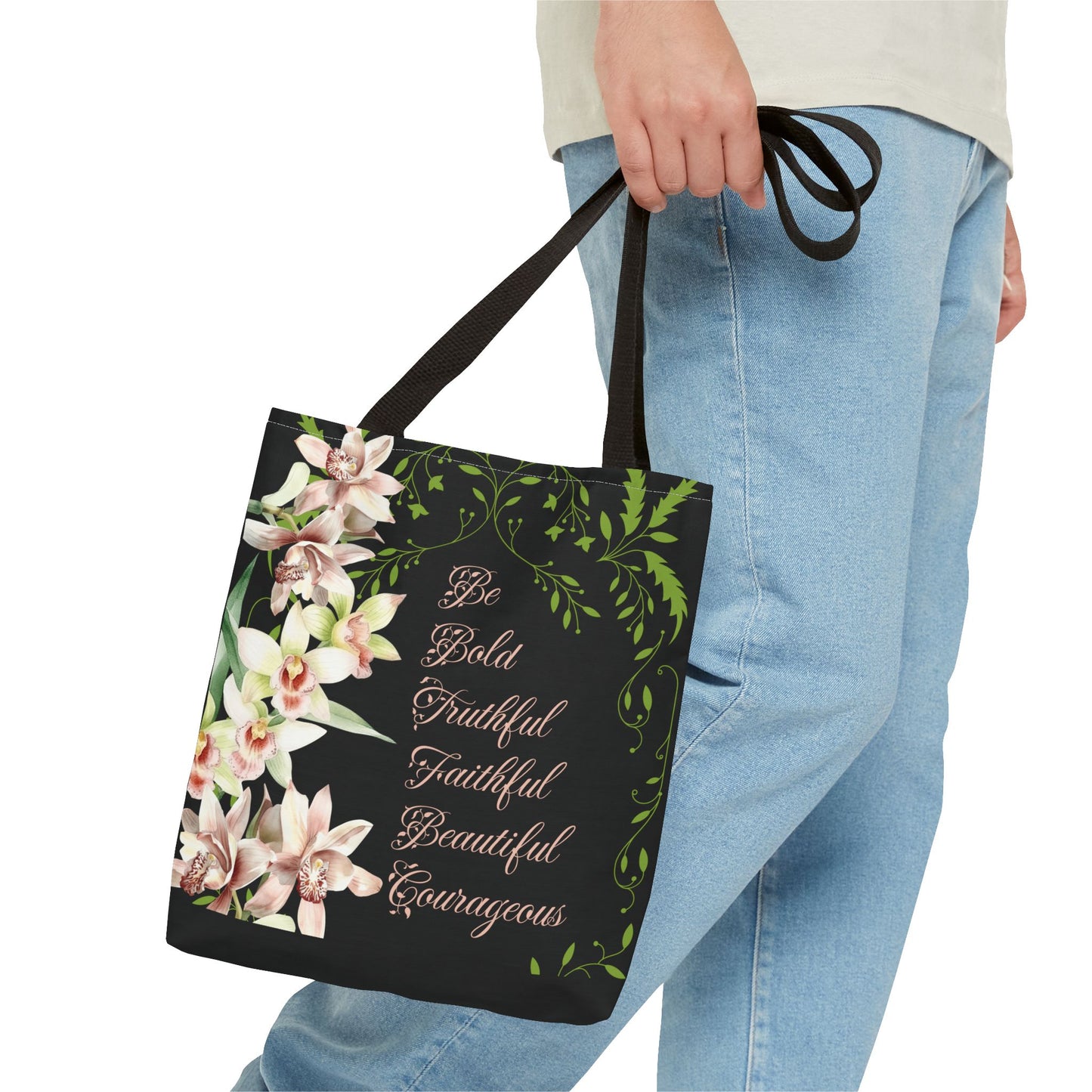 Orchid Tote Bag - Be Bold, Faithful, Truthful, Beautiful, Courageous