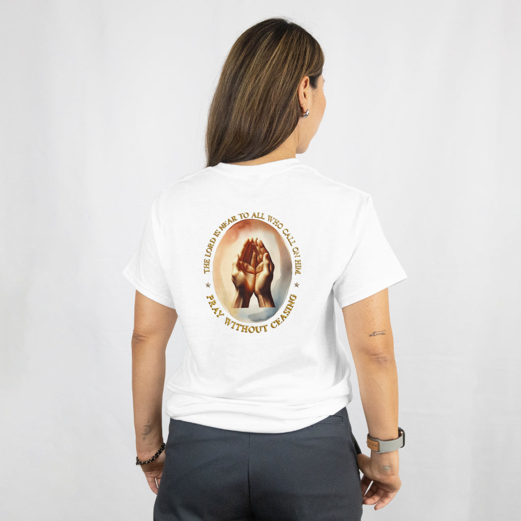 Pray Without Ceasing 100% Ring Spun Cotton T-Shirt