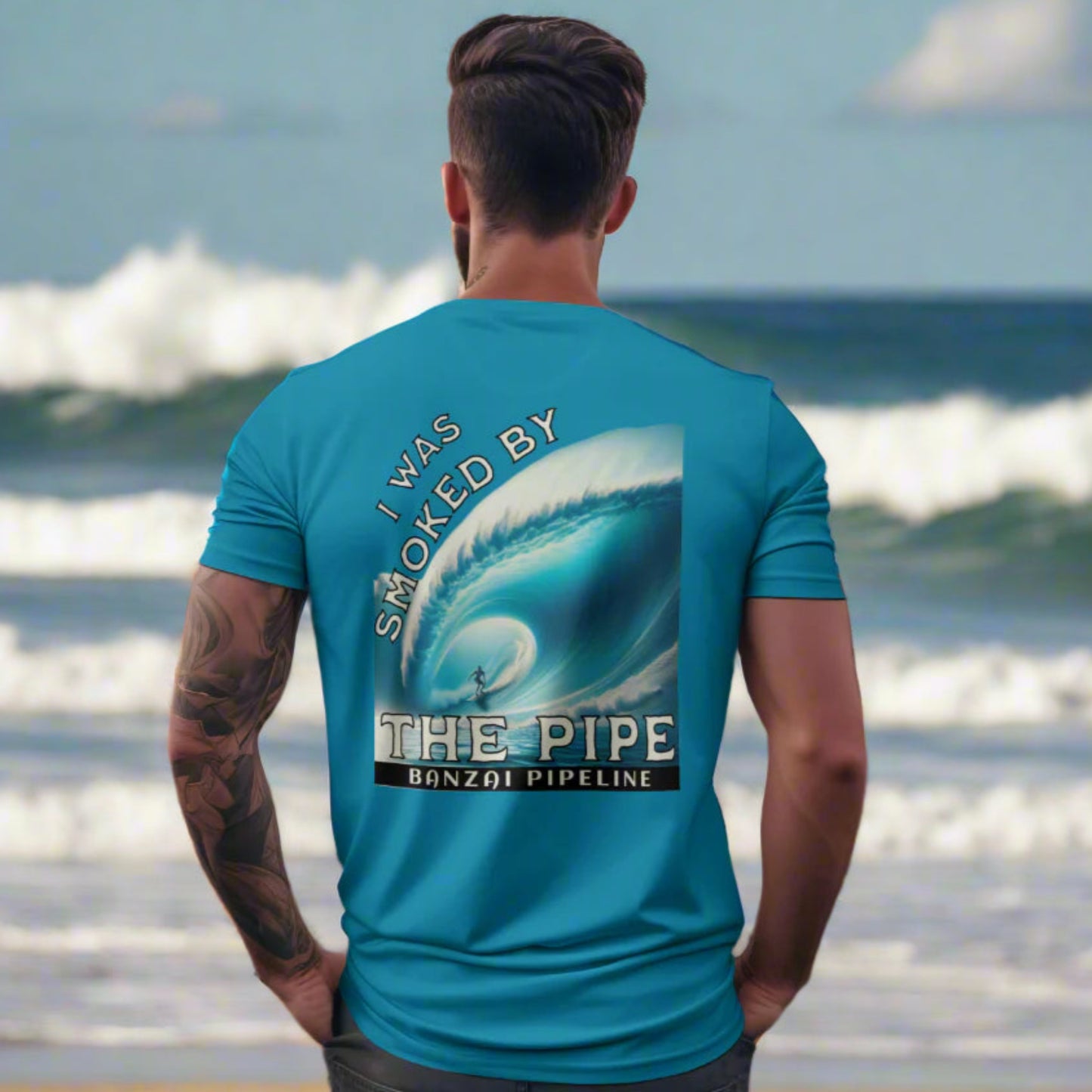 Surfer's Paradise T-Shirt - I was Smoked by the Pipe, Banzai Pipeline