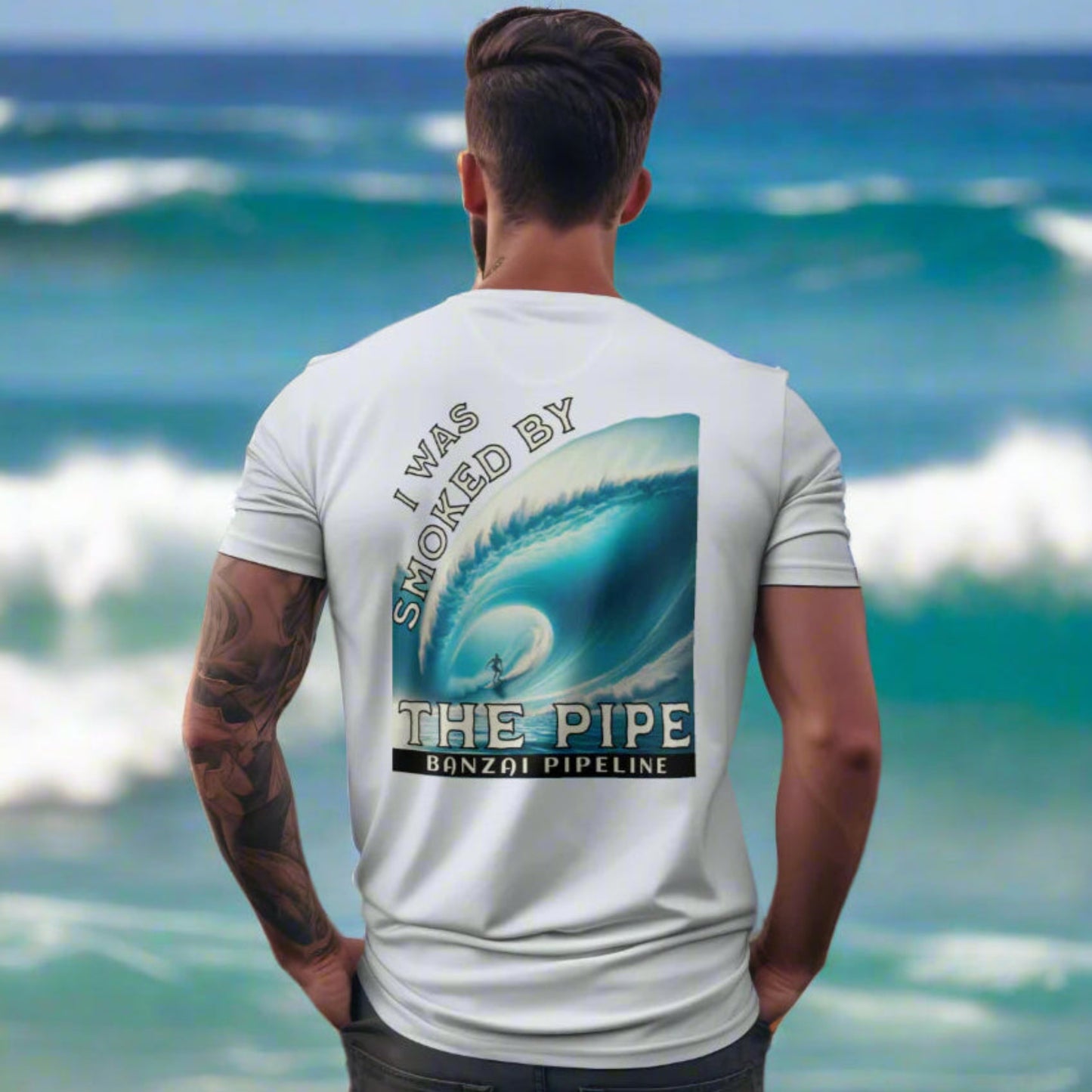 Surfer's Paradise T-Shirt - I was Smoked by the Pipe, Banzai Pipeline