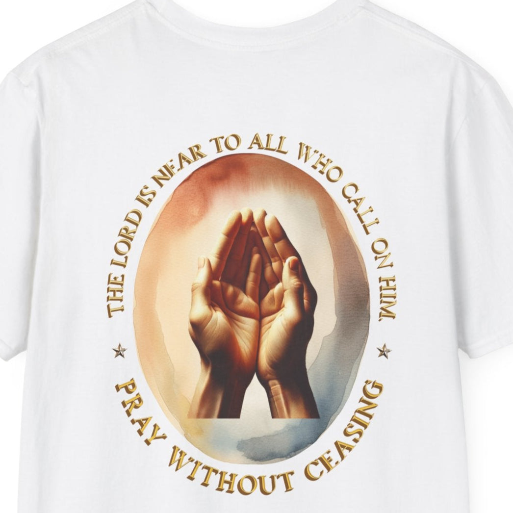Pray Without Ceasing 100% Ring Spun Cotton T-Shirt