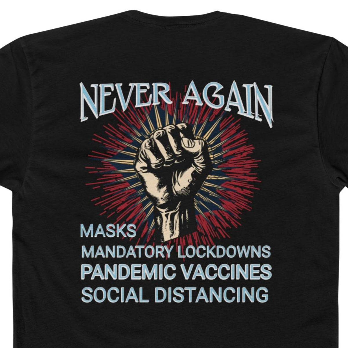 Graphic Tee Never Again Pandemic Rebellion Unisex Cotton Crew