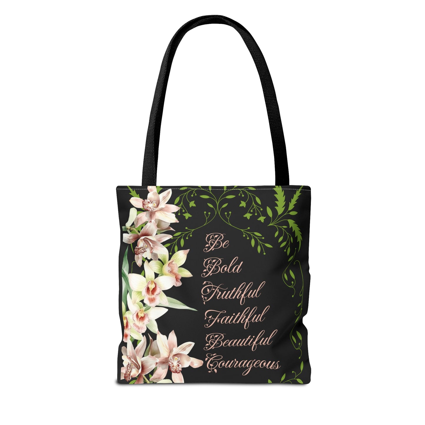 Orchid Tote Bag - Be Bold, Faithful, Truthful, Beautiful, Courageous