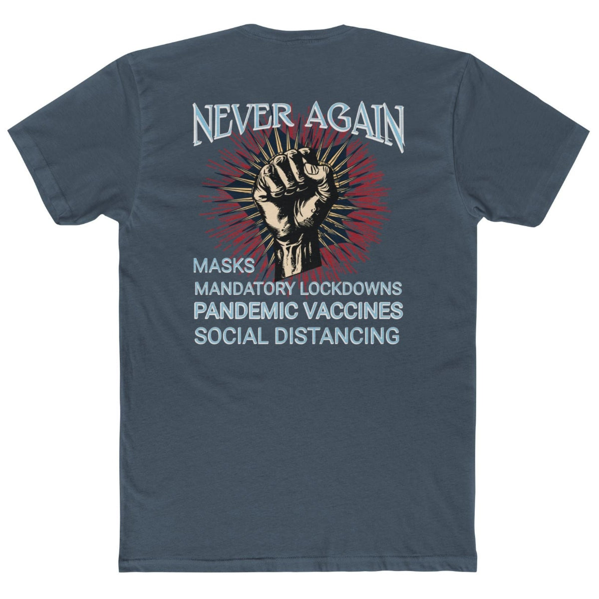 Graphic Tee Never Again Pandemic Rebellion Unisex Cotton Crew