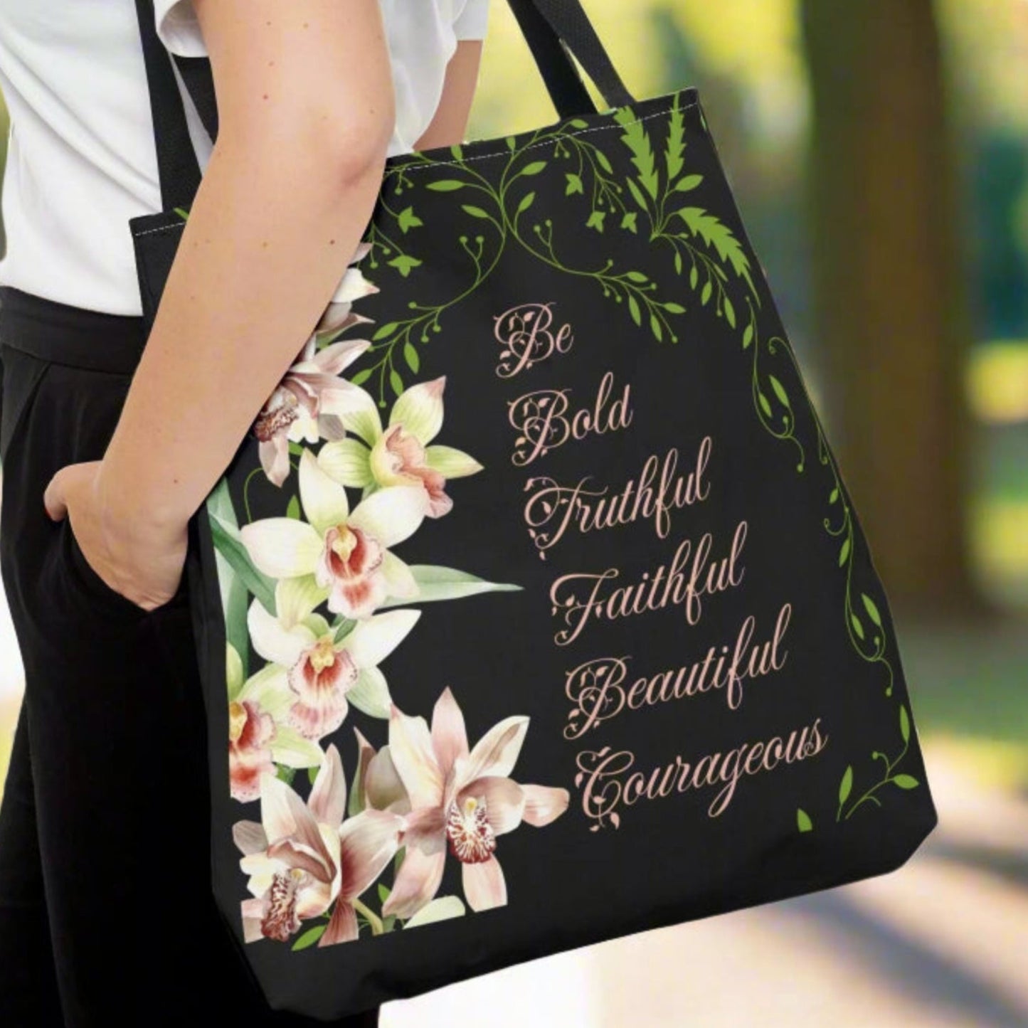 Orchid Tote Bag - Be Bold, Faithful, Truthful, Beautiful, Courageous