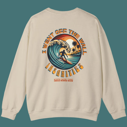 I Went Off the Wall, Insanities Unisex Heavy Blend™ Crewneck Sweatshirt
