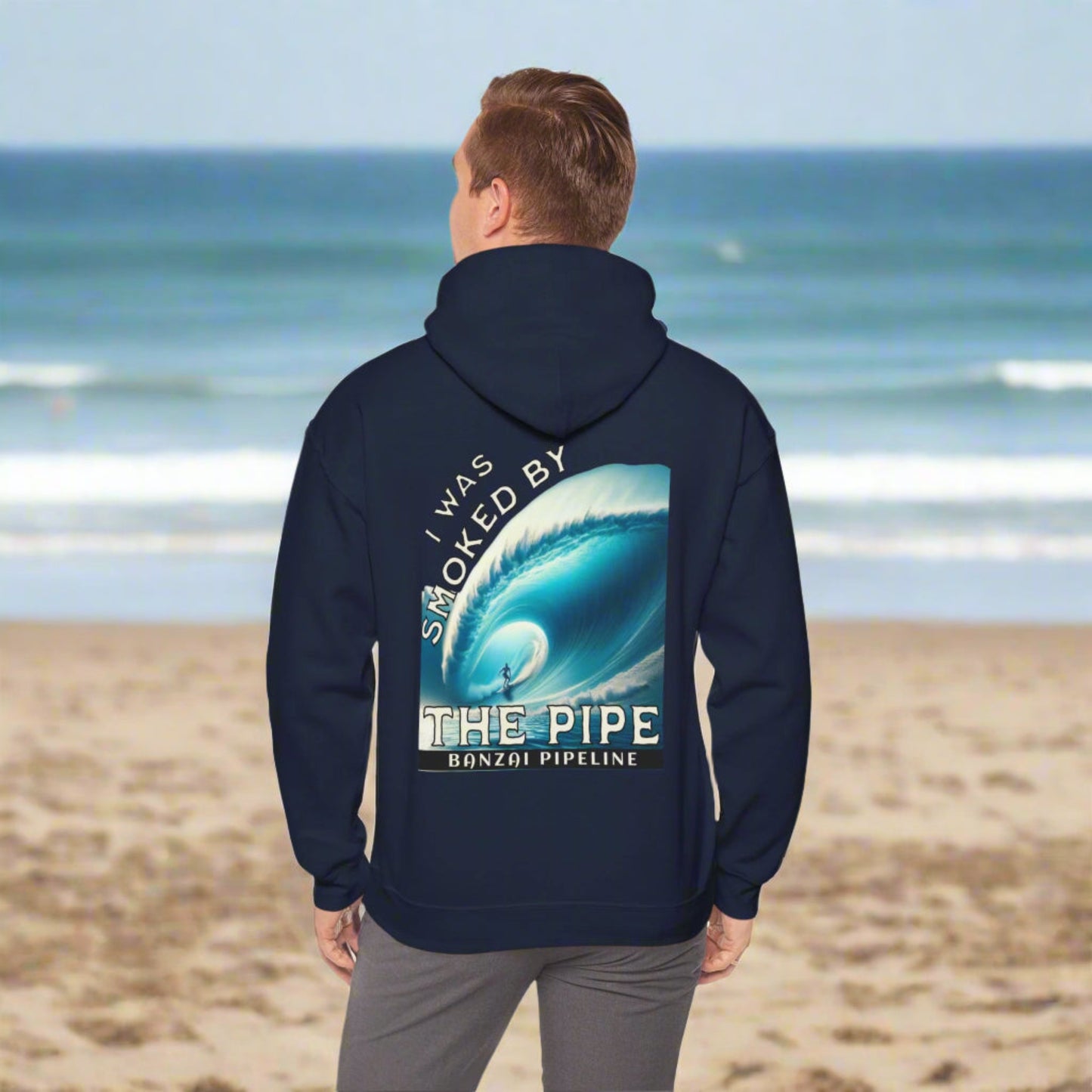 Banzai Pipeline Unisex Sweatshirt, I was smoked by the Pipe, Hoodie for Surfers, Beach Lovers, Surfing Gift, Pipeline Wave Apparel