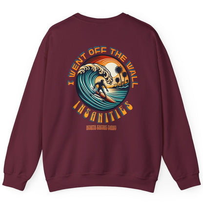 I Went Off the Wall, Insanities Unisex Heavy Blend™ Crewneck Sweatshirt